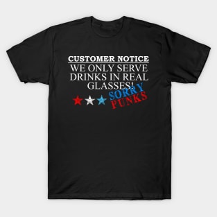 Customer Notice T-Shirt